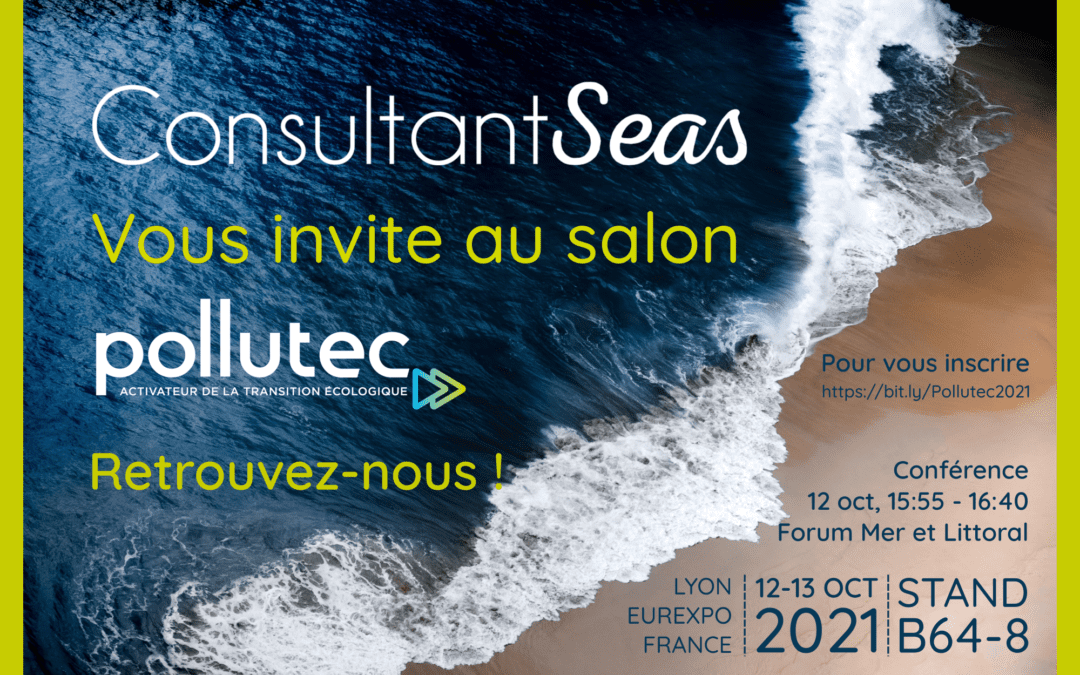 ConsultantSeas at the “Forum Mer et Littoral” of the Pollutec 2021 exhibition in Lyon